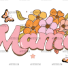 Mama Flowers DTF Transfer