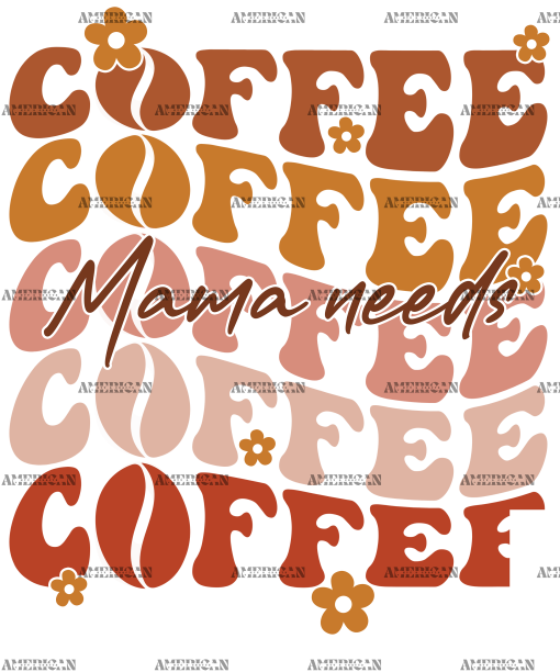 Mama Needs Coffee-3 DTF Transfer