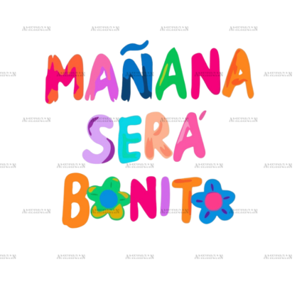 Manana Sera Bonito-3 Dtf Transfer