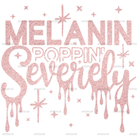 Melanin Poppin Severely-7 DTF Transfer