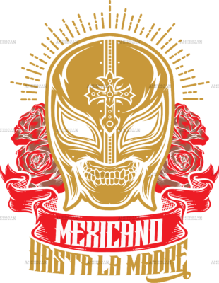 Mexicano Hasta La Madre Dtf Transfer