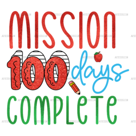 Mission 100 Days Complete DTF Transfer