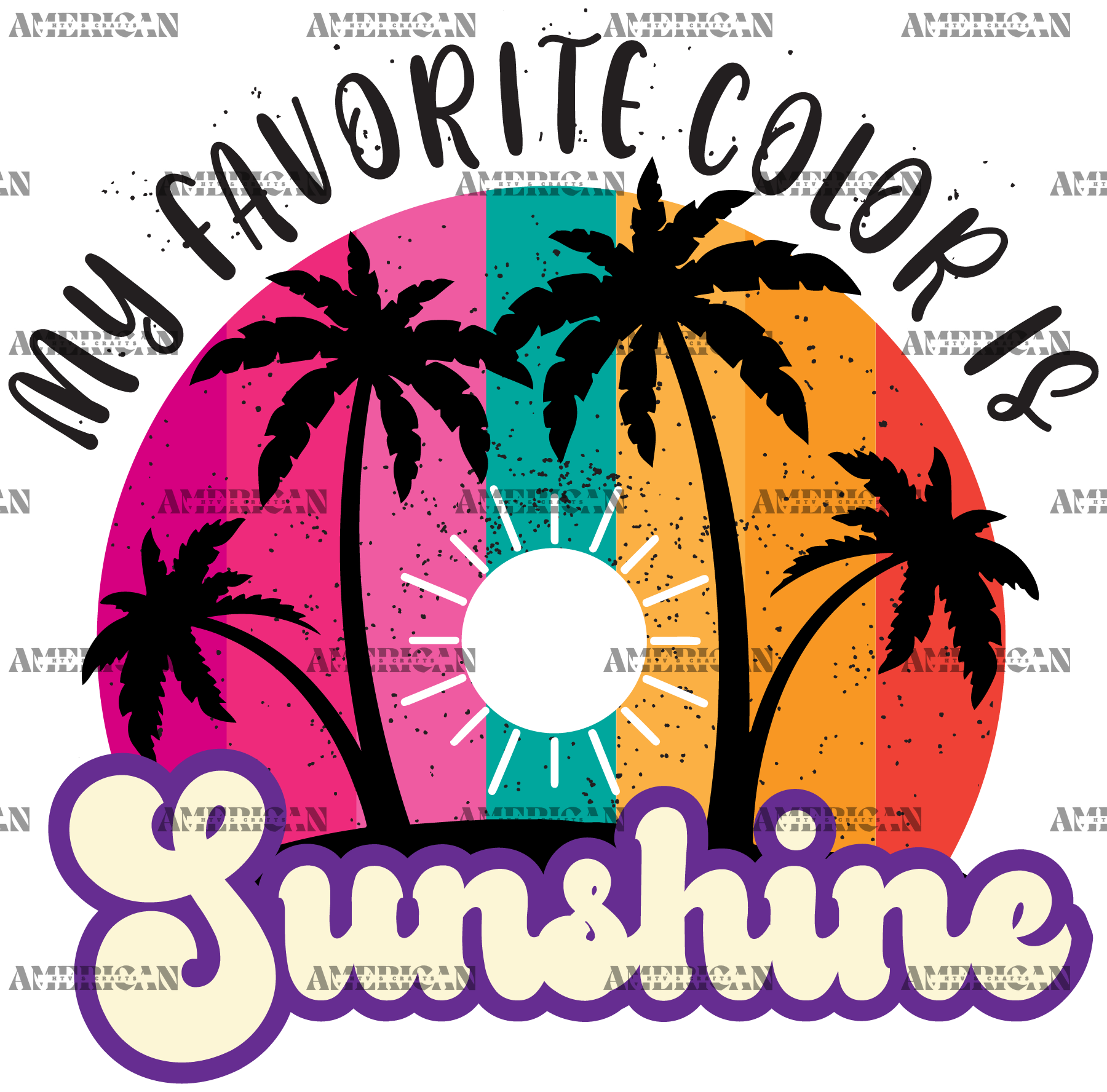 My Favorite Color Is Sunshine DTF Transfer