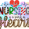 Nursing Is A Work Of Heart UV DTF Transfer
