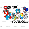 Oh The Places You'll Go DTF Transfer