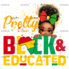 Pretty Black And Educated-2 DTF Transfer