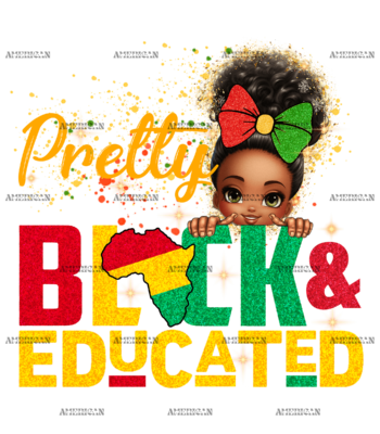 Pretty Black And Educated-2 DTF Transfer
