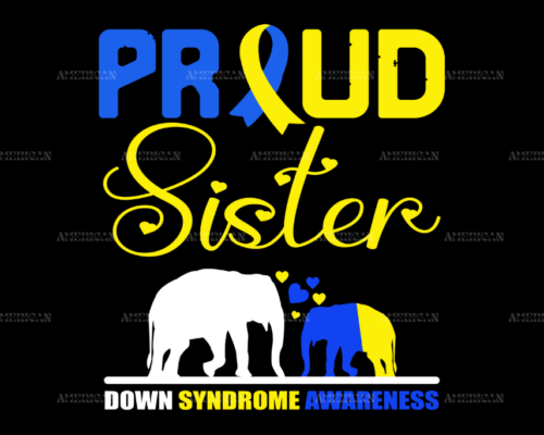 Proud Sister Down Syndrome Elephants DTF Transfer