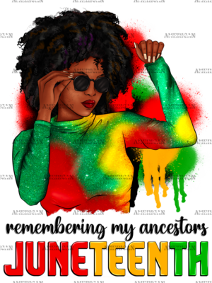 Remembering My Ancestors Juneteenth Afro Woman-1 DTF Transfer