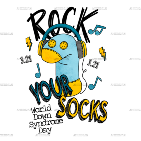 Rock Your Socks World Down Syndrome Day DTF Transfer
