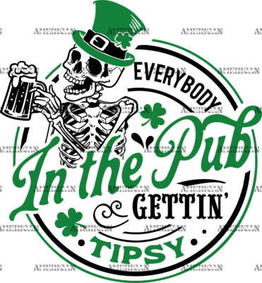 Skull Everybody In The Pub Gettin Tipsy-1 DTF Transfer