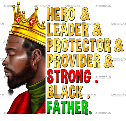 Strong Black Father Juneteenth DTF Transfer