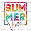 Summer Vibes Tiedye DTF Transfer