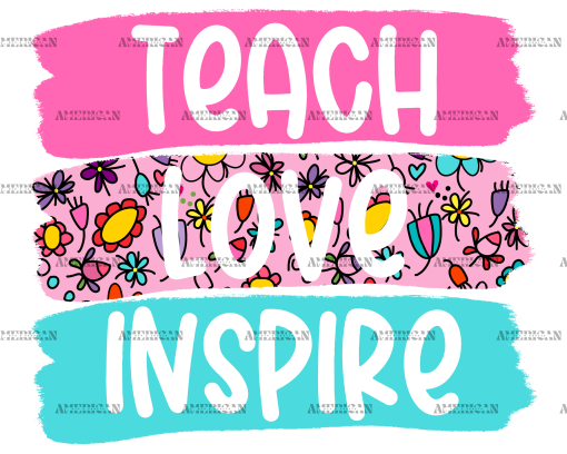 Teach Love Inspire-2 DTF Transfer