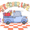 Teacher Life Truck UV DTF Transfer