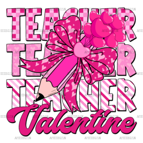 Teacher Valentine DTF Transfer