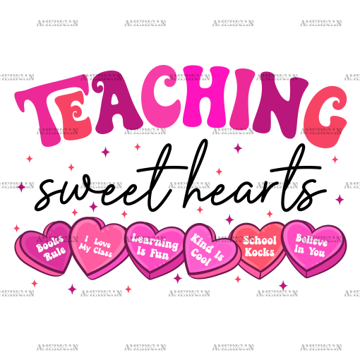 Teaching Sweet Hearts DTF Transfer