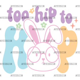 Too Hip To Hop DTF Transfer