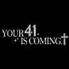 Your 41 Is Coming-4 DTF Transfer