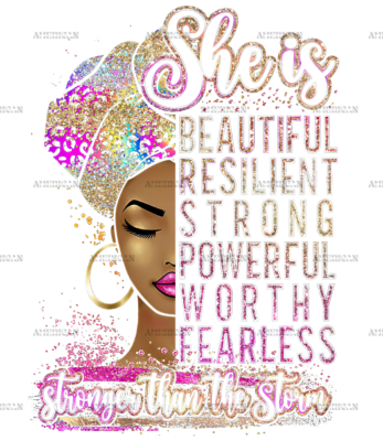 She Is Beautiful Powerful Black Women DTF Transfer