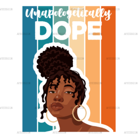 Unapologetically Dope-9 DTF Transfer