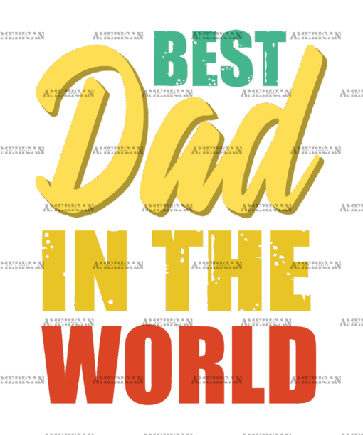 Best Dad In The World-1 DTF Transfer