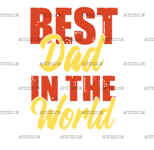 Best Dad In The World-2 DTF Transfer