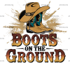 Boots On The Ground-1 DTF Transfer