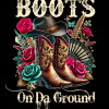 Boots On The Ground-40 DTF Transfer