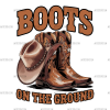 Boots On The Ground-57 DTF Transfer