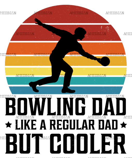Bowling Dad Like A Regular Dad But Cooler-2 DTF Transfer