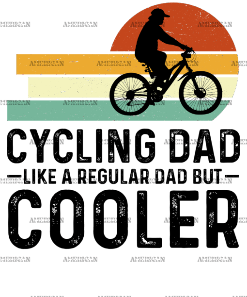 Cycling Dad Like A Regular Dad But Cooler-2 DTF Transfer
