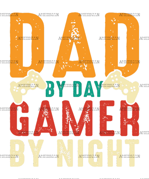 Dad By Day Gamer By Night-1 DTF Transfer