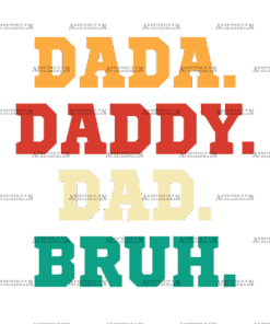 Dada Daddy Dad Bruh-1 DTF Transfer