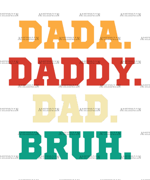 Dada Daddy Dad Bruh-1 DTF Transfer