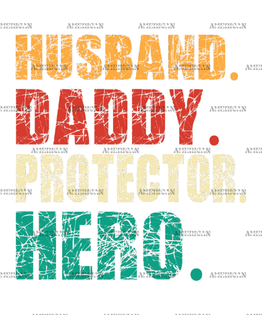 Husband Daddy Protector Hero-1 DTF Transfer