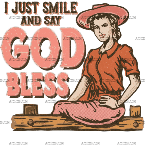 I Just Smile And Say God Bless DTF Transfer
