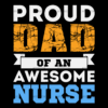 Proud Dad Of An Awesome Nurse-1 DTF Transfer