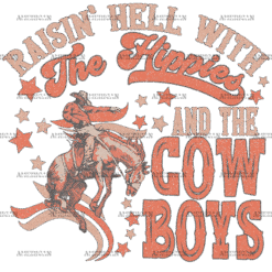 Raisin Hell With The Hippies And The Cowboys DTF Transfer