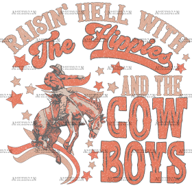 Raisin Hell With The Hippies And The Cowboys DTF Transfer
