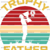 Trophy Father DTF Transfer