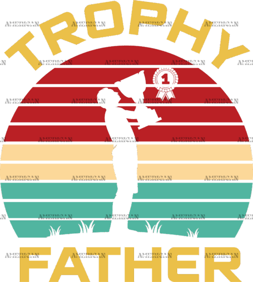 Trophy Father DTF Transfer