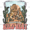 Welcome To Wild West DTF Transfer