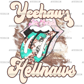 Yeehaws Hellnaws Lips DTF Transfer