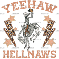 Yeehaws Hellnaws Skeleton DTF Transfer