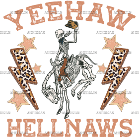 Yeehaws Hellnaws Skeleton DTF Transfer