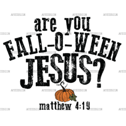Are You Falloween Jesus-4 DTF Transfer