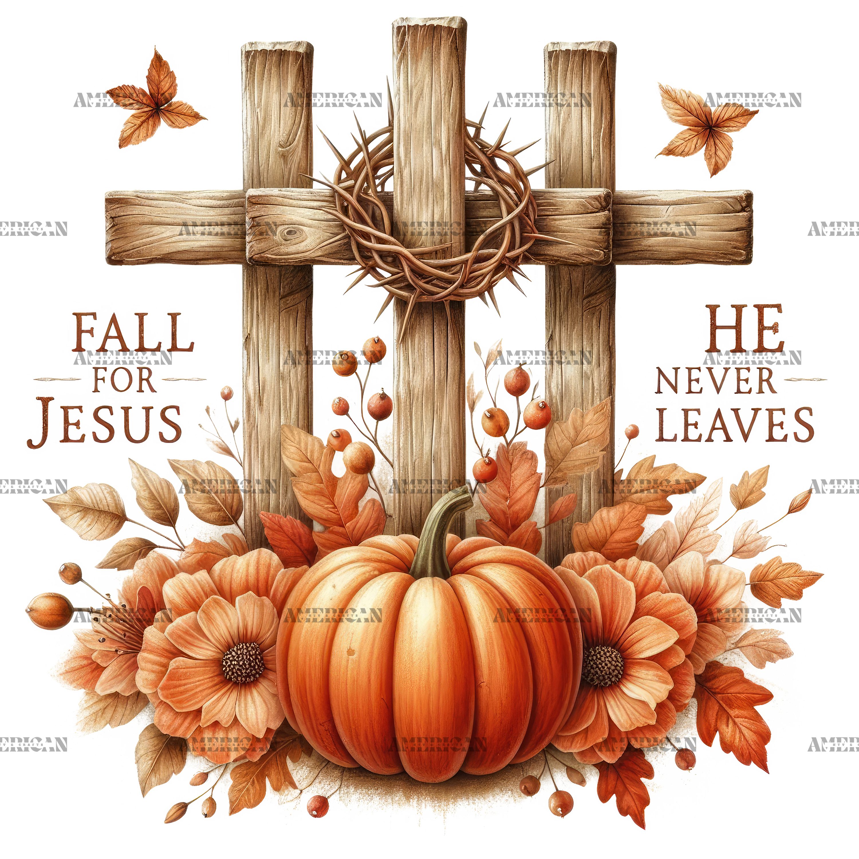 Fall For Jesus He Never Leaves-4 DTF Transfer