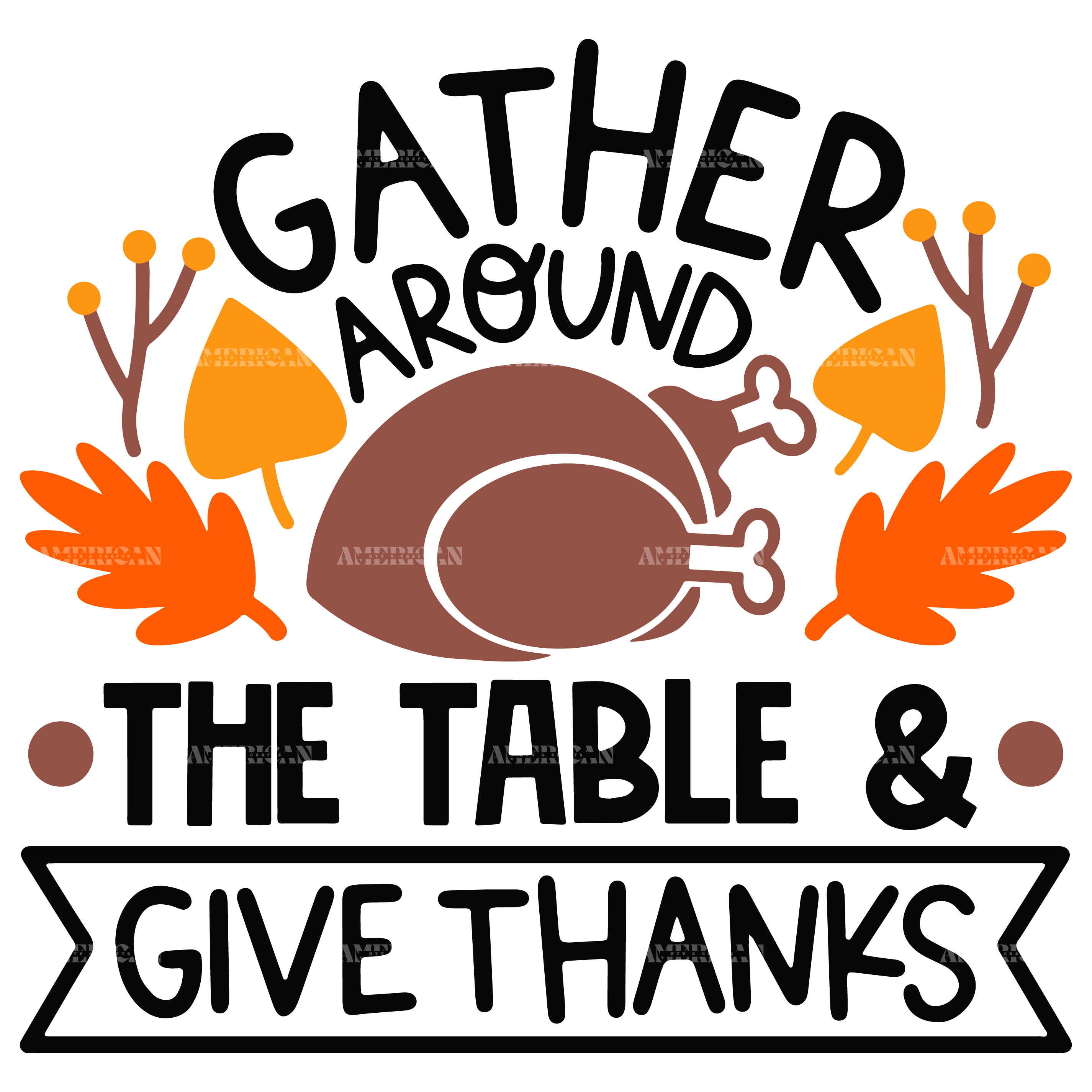 Gather Around The Table & Give Thanks DTF Transfer