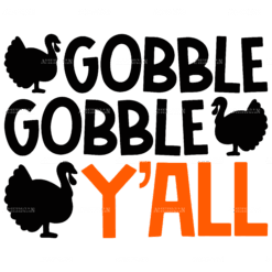 Gobble Gobble Yall DTF Transfer